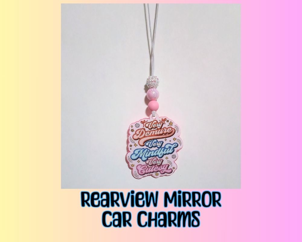 Very Demur Mindful Cutesy Acrylic Car Charm Rear View Mirror Charm Accessories