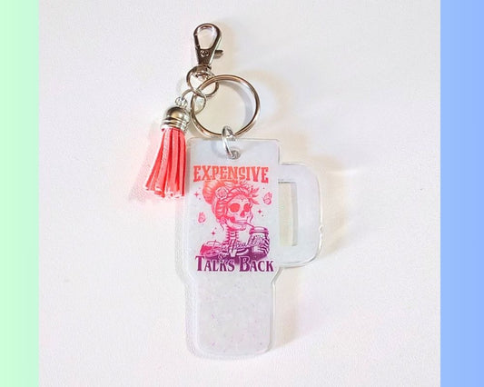 Skeleton Expensive Difficult and Talks Back Acrylic Resin Keychain