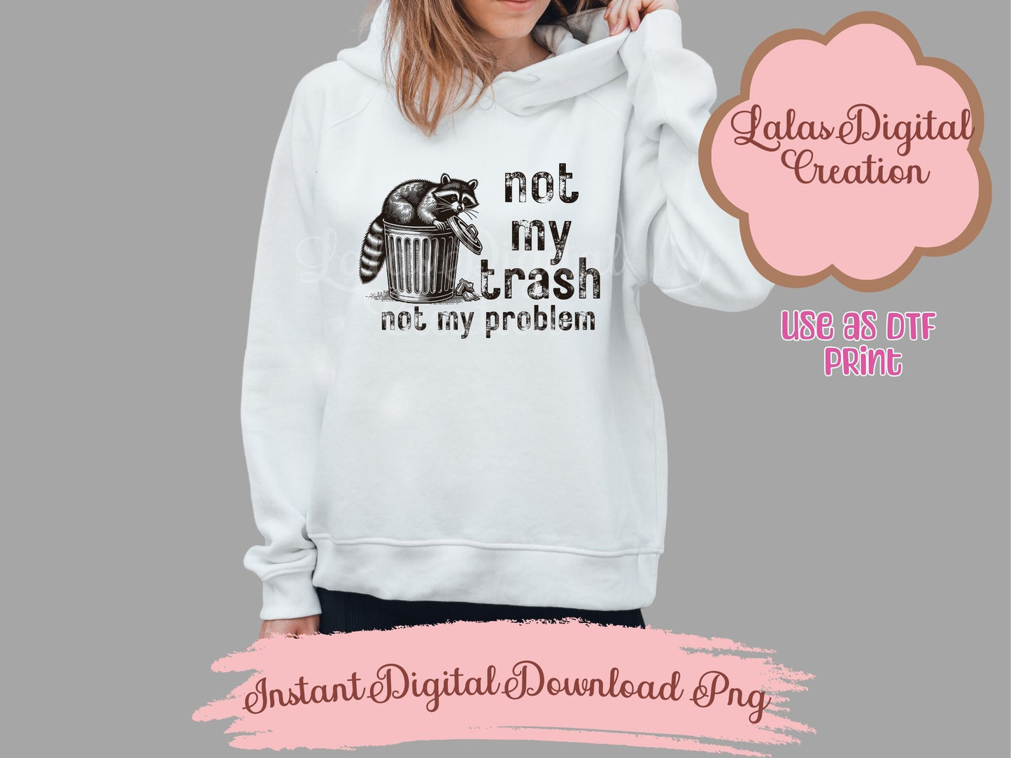 Raccoon Not My Trash Clipart PNG Instant Digital Download