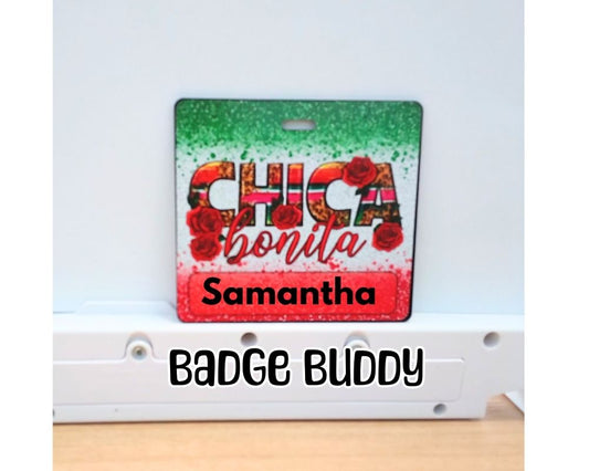 Chica Bonita Rose Badge Buddy